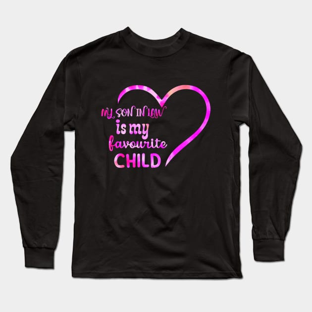 my son in law is my favorite child Long Sleeve T-Shirt by Drawab Designs
